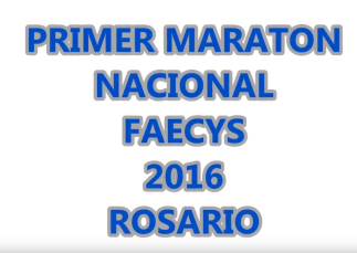 Primer Maratón FAECYS – Rosario 2016